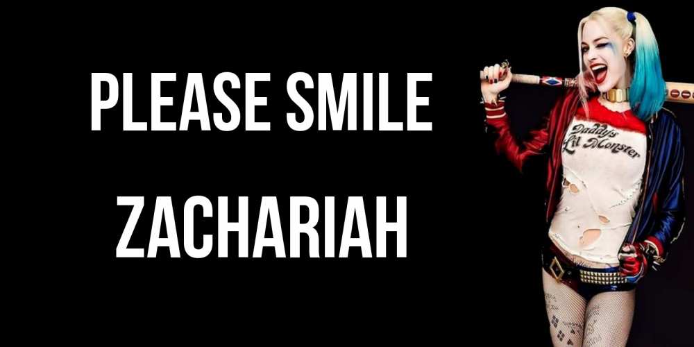 Greetings card с именем, Zachariah Please smile пожелания быть позитивным Greetings with text for free download 