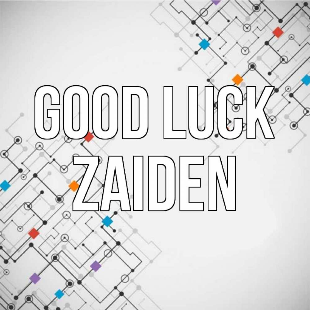 Greetings card с именем, Zaiden Good luck на удач Greetings with text for free download 