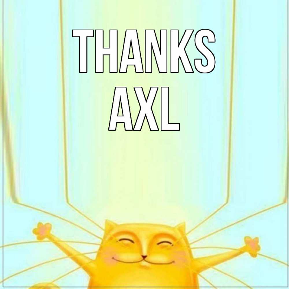 Greetings card с именем, Axl Thanks кот с усами благодарит Greetings with text for free download 