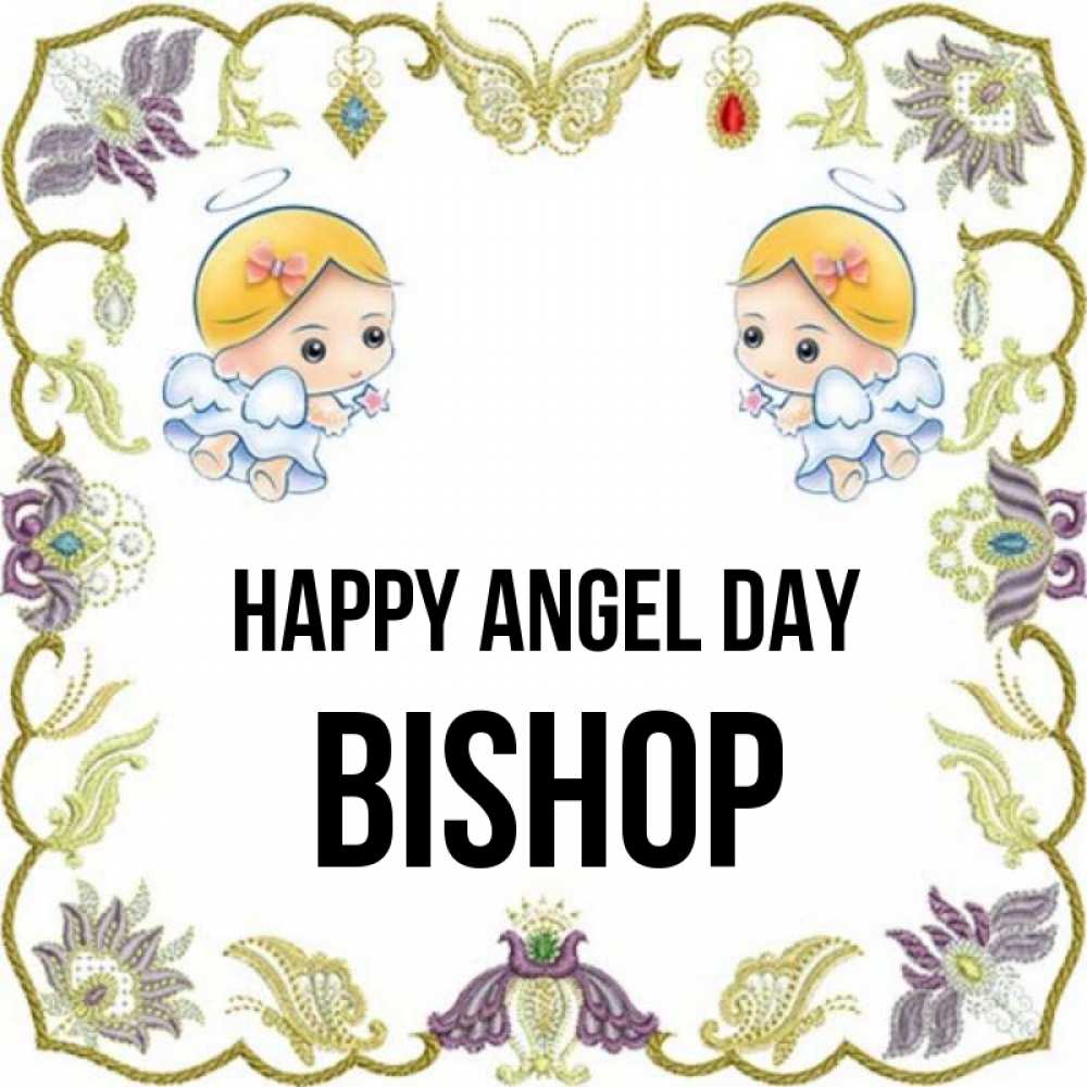 Greetings card с именем, Bishop happy angel day маленькие ангелы с крылышками Greetings with text for free download 