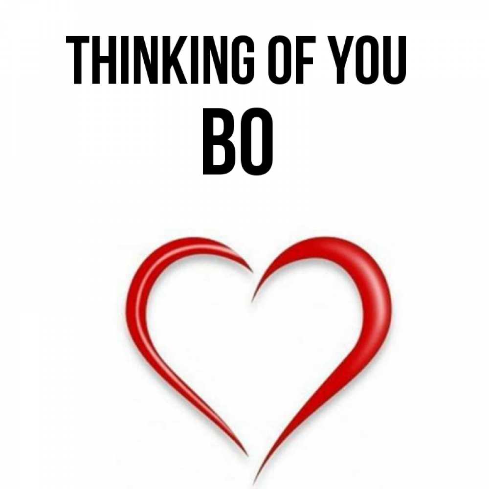 Greetings card с именем, Bo Thinking of you для возлюбленной Greetings with text for free download 