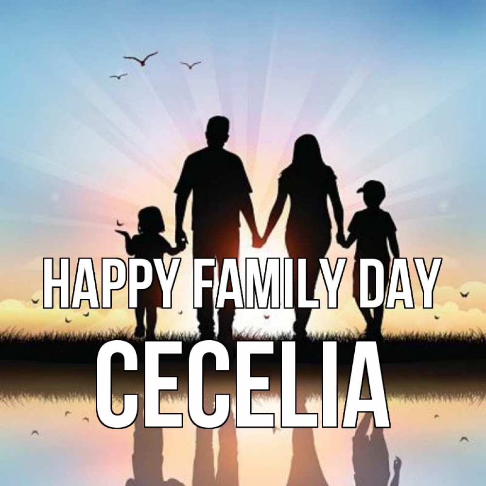 Greetings card с именем, Cecelia happy family day сын, дочка, мама, папа, море , закат Greetings with text for free download 