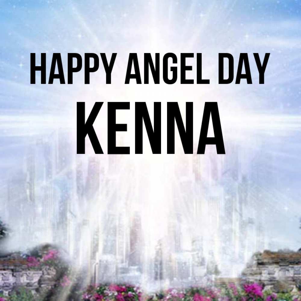 Greetings card с именем, Kenna happy angel day небесный свет Greetings with text for free download 