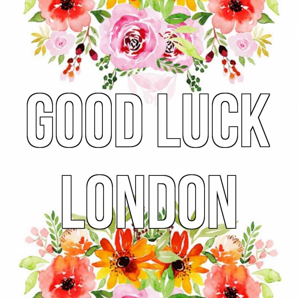 Greetings card с именем, London Good luck открытка с цветами акварелью Greetings with text for free download 
