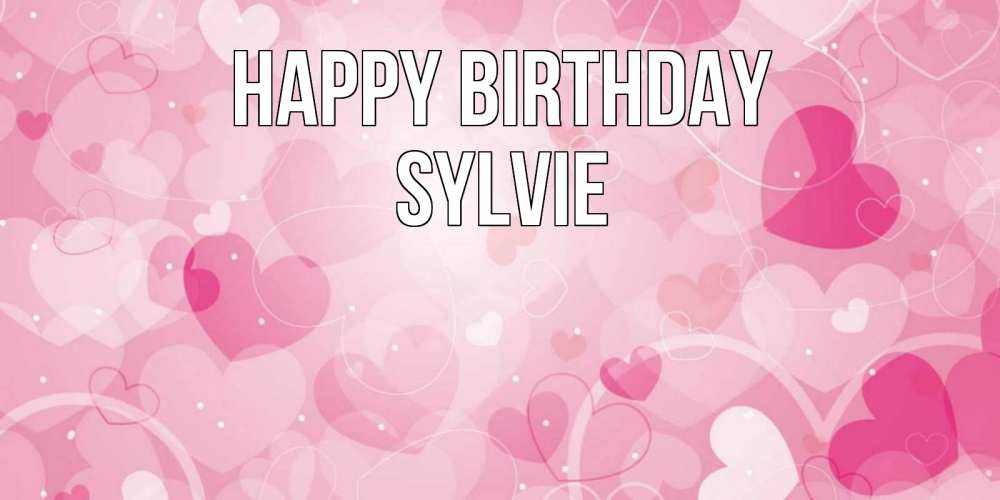 Greetings card с именем, Sylvie Happy Birthday абстрактные узоры и сердечки Greetings with text for free download 