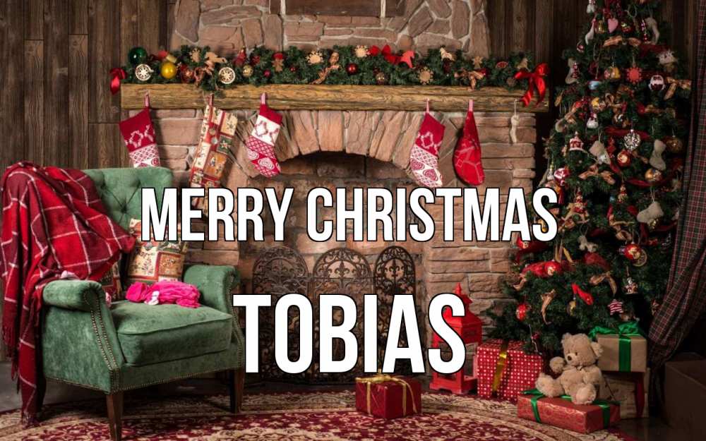 Greetings card с именем, Tobias Merry Christmas рождество, камин, ель Greetings with text for free download 