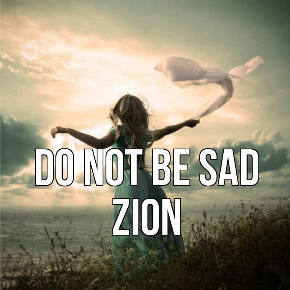 Greetings card с именем, Zion Do not be sad красивая девушка  в платье Greetings with text for free download 