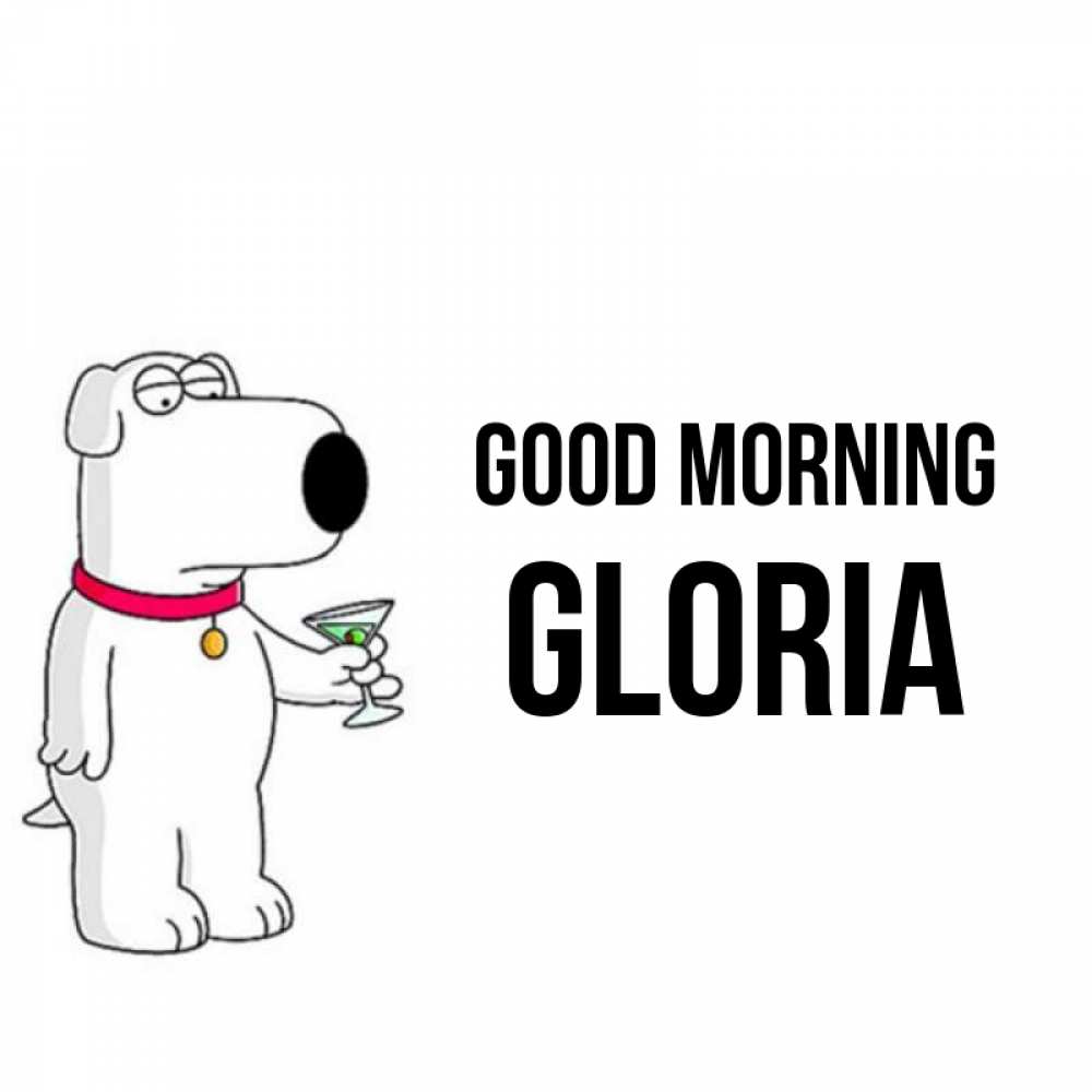 Greetings card с именем, Gloria Good morning герои мультфильмов белый пес Greetings with text for free download 