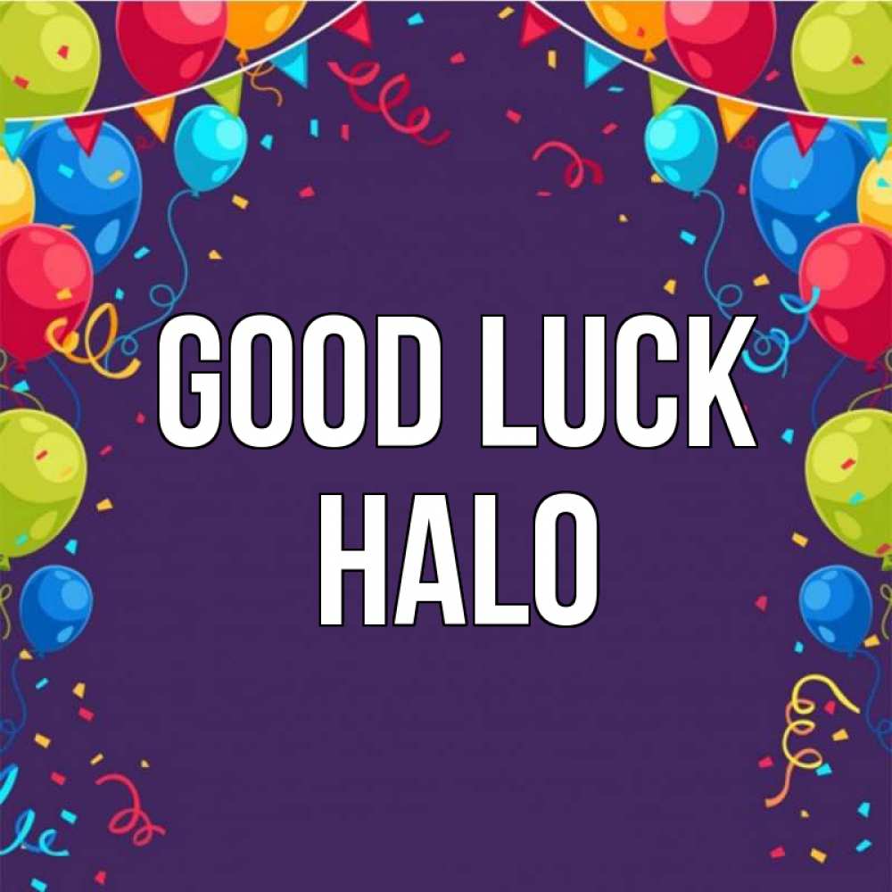 Greetings card с именем, Halo Good luck шары Greetings with text for free download 