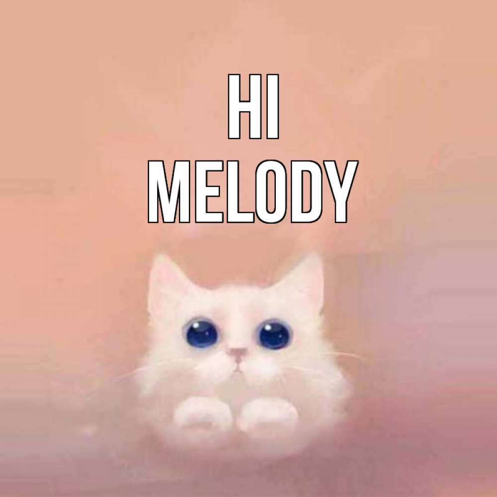 Greetings card с именем, Melody Hi котик белый в полете Greetings with text for free download 