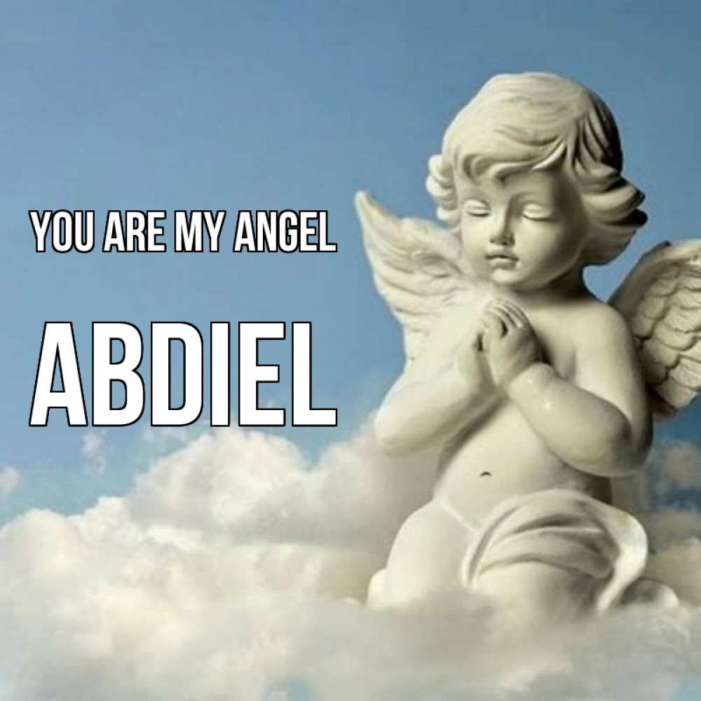 Greetings card с именем, Abdiel You are my angel скульптура ангела на небе Greetings with text for free download 