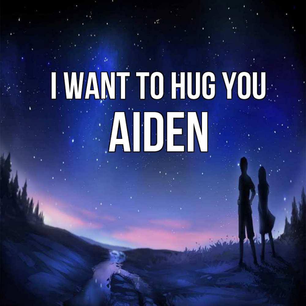 Greetings card с именем, Aiden I want to hug you абстракция 1 Greetings with text for free download 