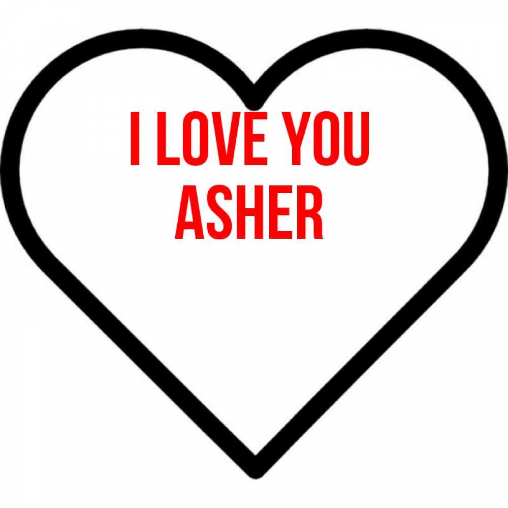 Greetings card с именем, Asher I love you посто Greetings with text for free download 