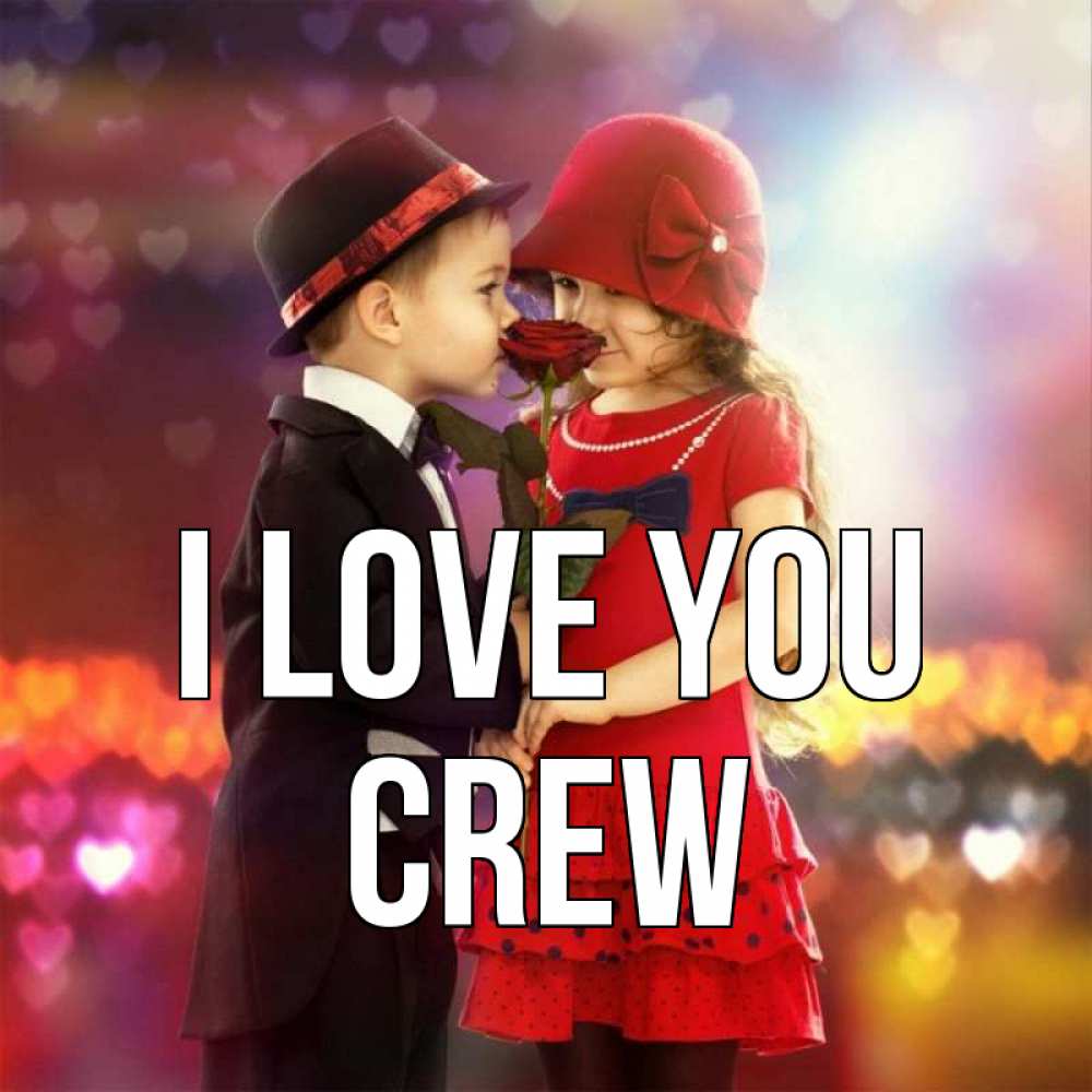 Greetings card с именем, Crew I love you черное и красное и роза Greetings with text for free download 
