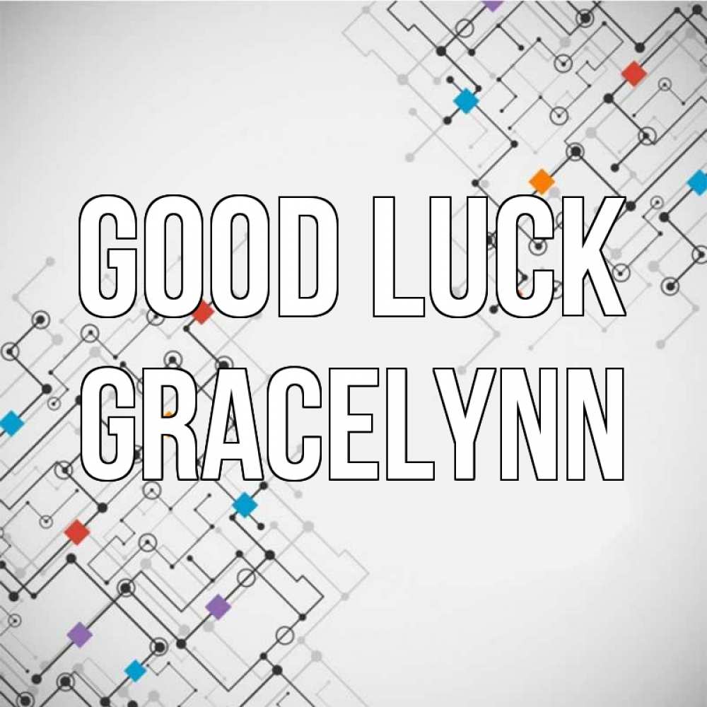 Greetings card с именем, Gracelynn Good luck на удач Greetings with text for free download 