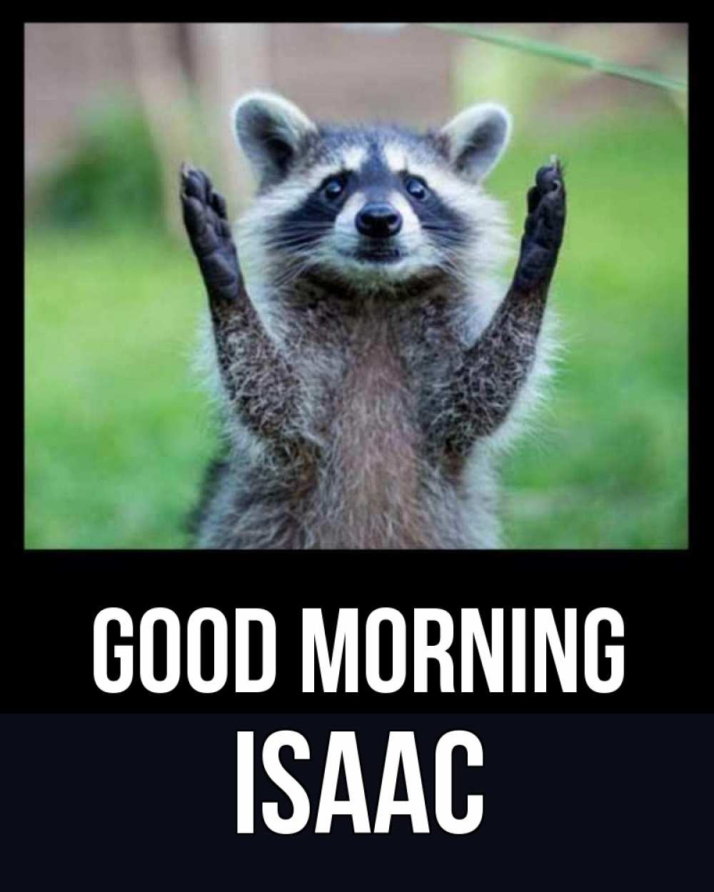 Greetings card с именем, Isaac Good morning хорошее настроение утречком Greetings with text for free download 