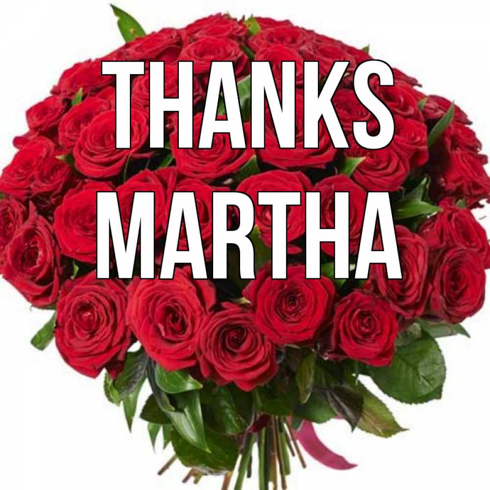 Greetings card с именем, Martha Thanks букет красных роз Greetings with text for free download 