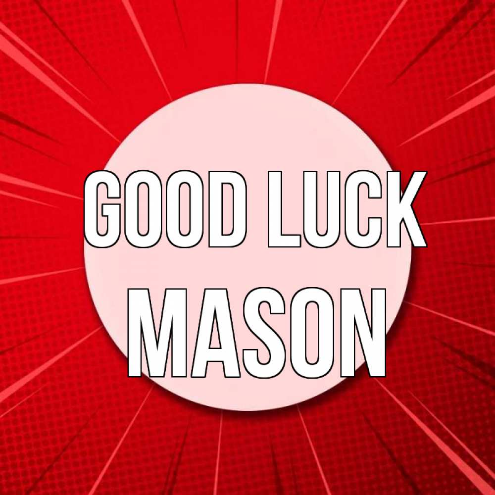 Greetings card с именем, Mason Good luck розовая кнопка Greetings with text for free download 