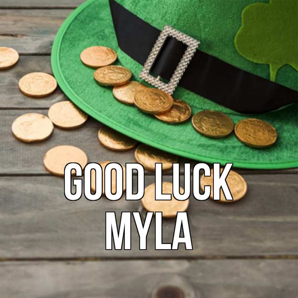 Greetings card с именем, Myla Good luck монеты Greetings with text for free download 