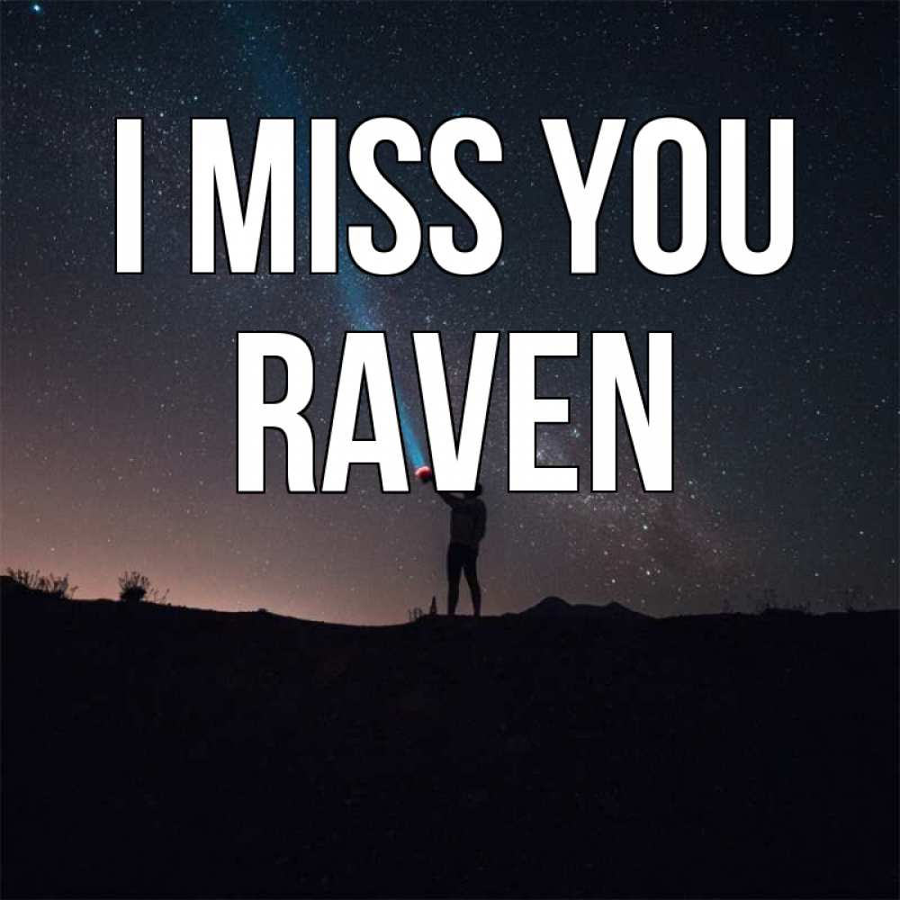 Greetings card с именем, Raven I miss you звезды и луч света Greetings with text for free download 