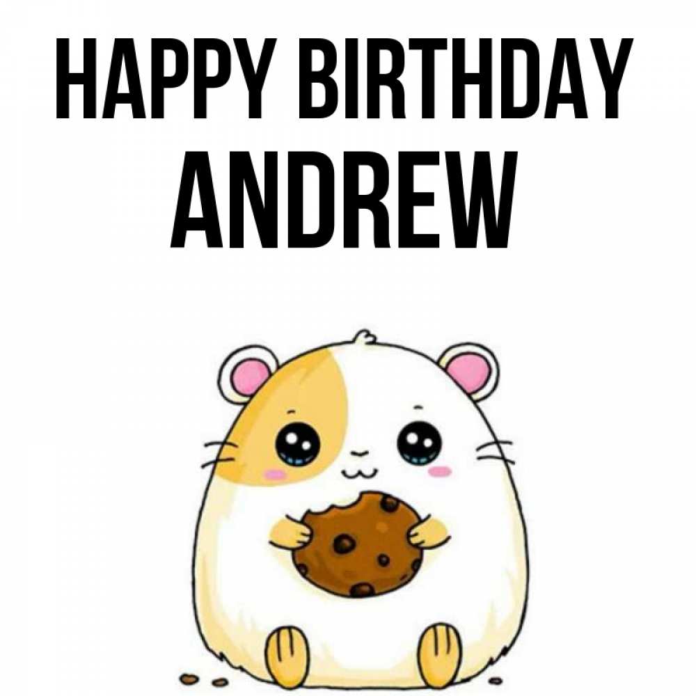 Greetings card с именем, Andrew Happy Birthday с днюхой Greetings with text for free download 