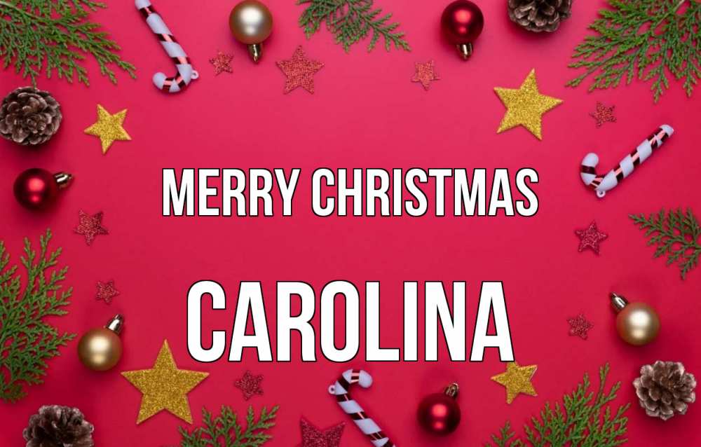Greetings card с именем, Carolina Merry Christmas с рождеством Greetings with text for free download 