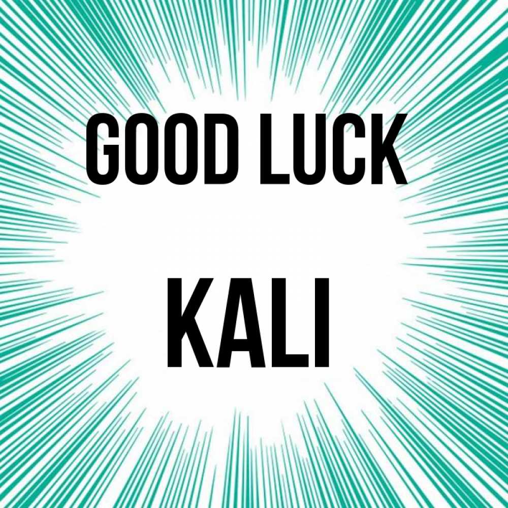 Greetings card с именем, Kali Good luck на удачу Greetings with text for free download 