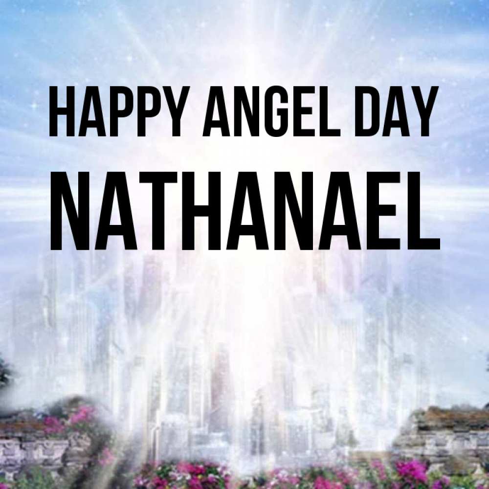 Greetings card с именем, Nathanael happy angel day небесный свет Greetings with text for free download 