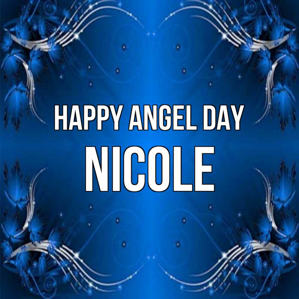 Greetings card с именем, Nicole happy angel day красивая рамочка с узорами Greetings with text for free download 