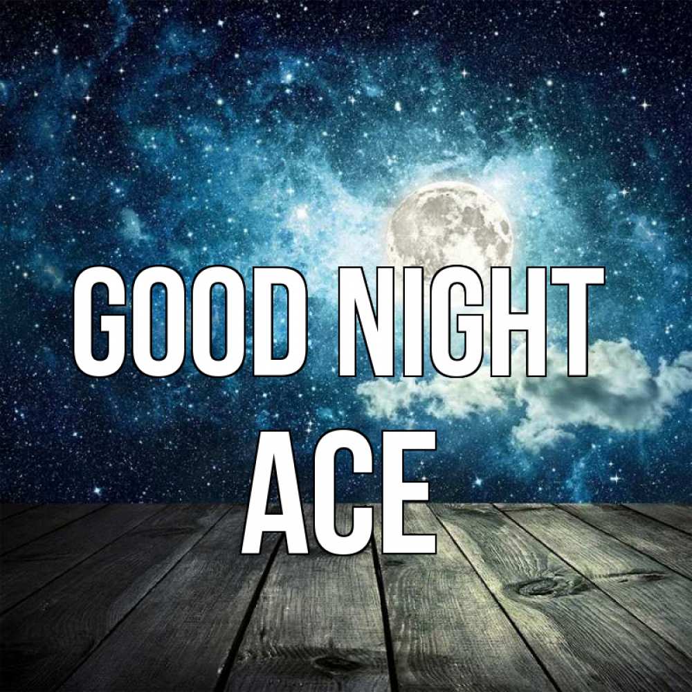 Greetings card с именем, Ace Good night луна Greetings with text for free download 