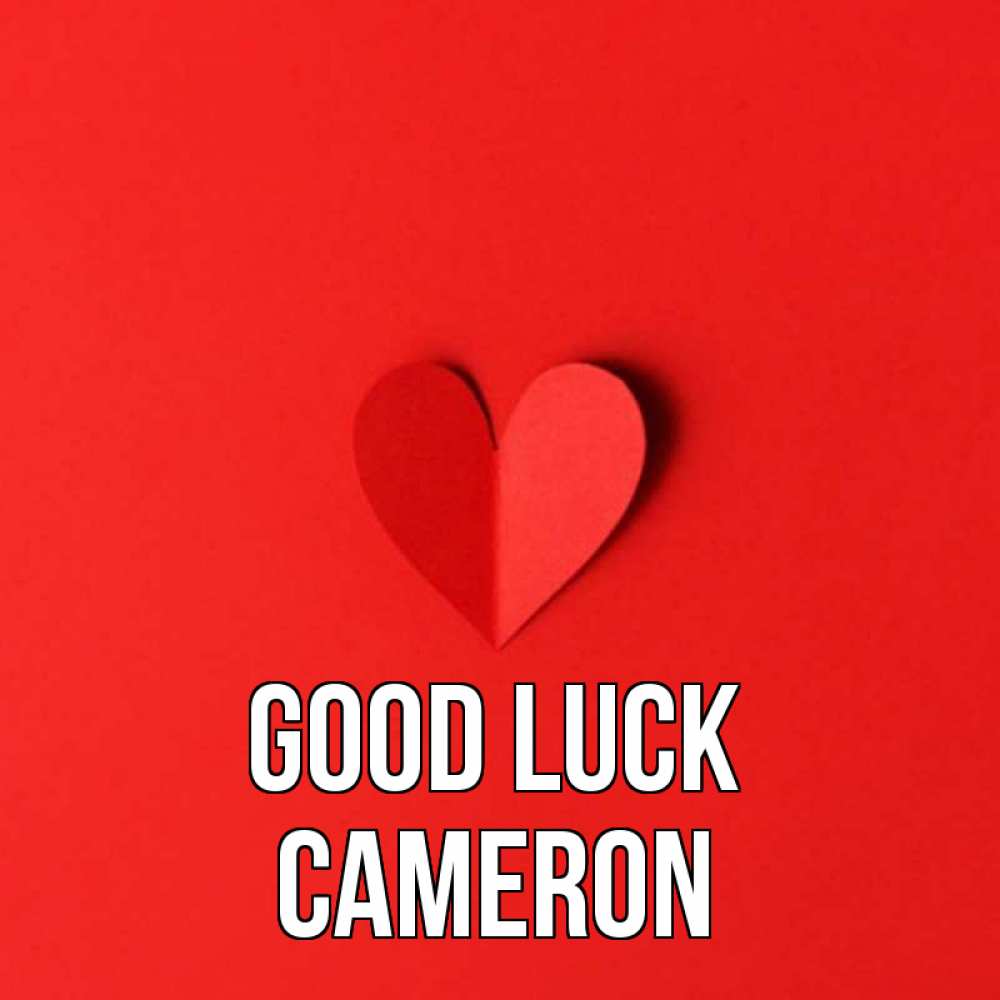 Greetings card с именем, Cameron Good luck пусть повезет для любимых 1 Greetings with text for free download 