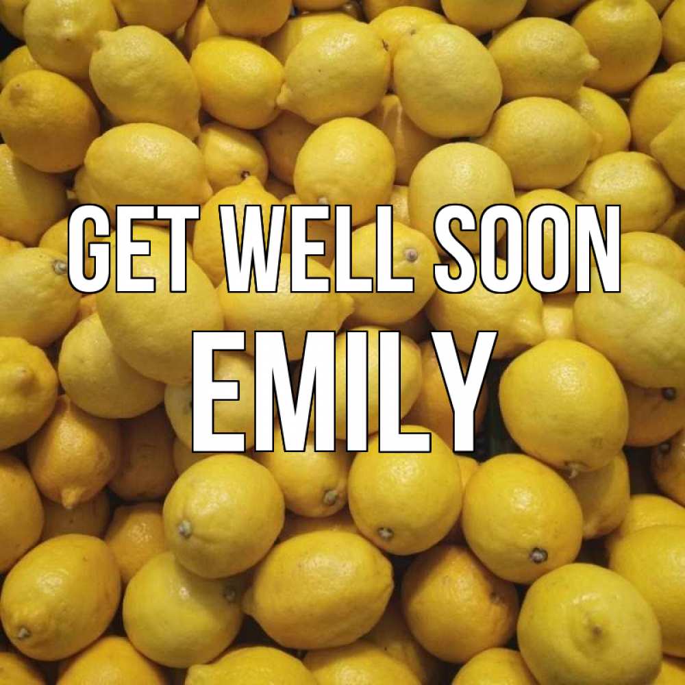Greetings card с именем, Emily Get well soon это точно поможет Greetings with text for free download 