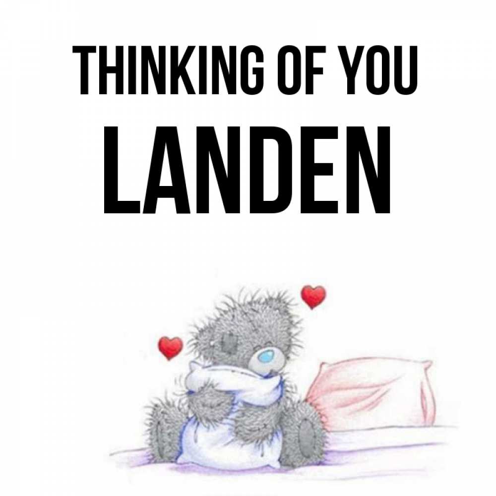 Greetings card с именем, Landen Thinking of you мишка на кровати Greetings with text for free download 
