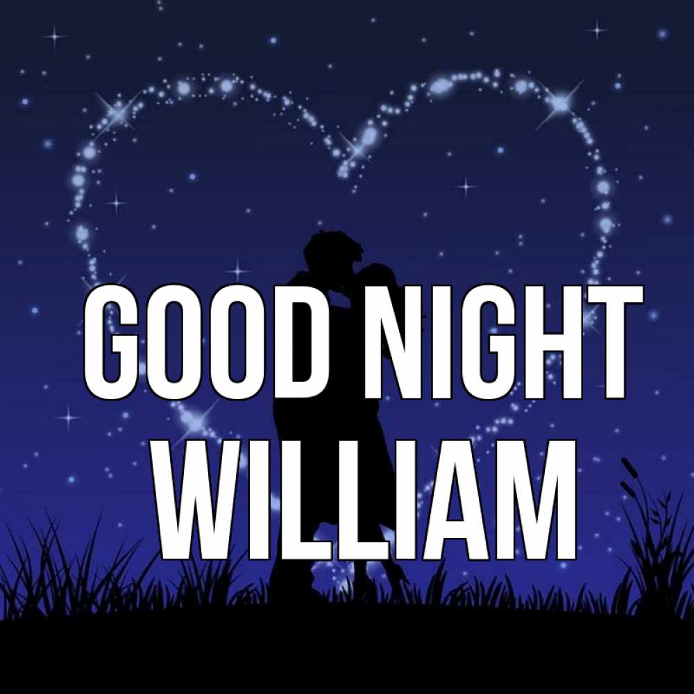 Greetings card с именем, William Good night сладких снов Greetings with text for free download 
