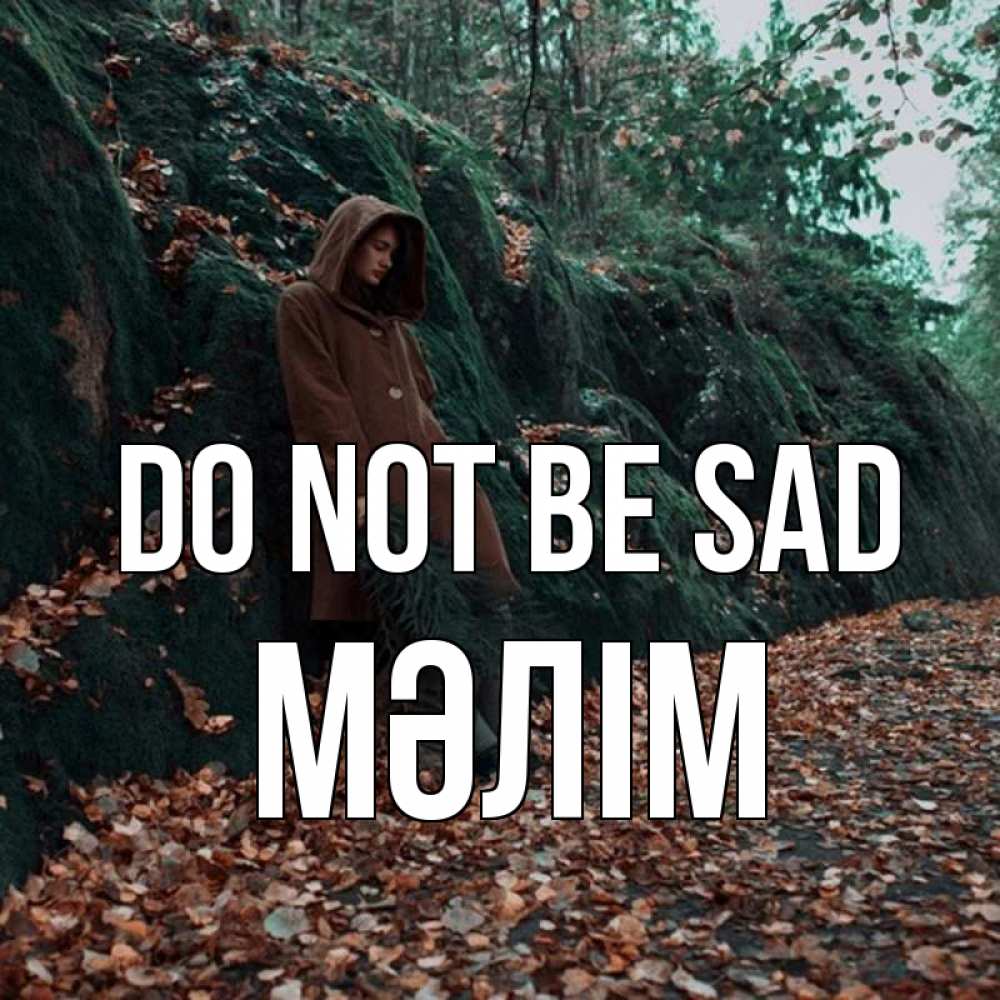 Greetings card с именем, МӘЛІМ Do not be sad осенний лес Greetings with text for free download 