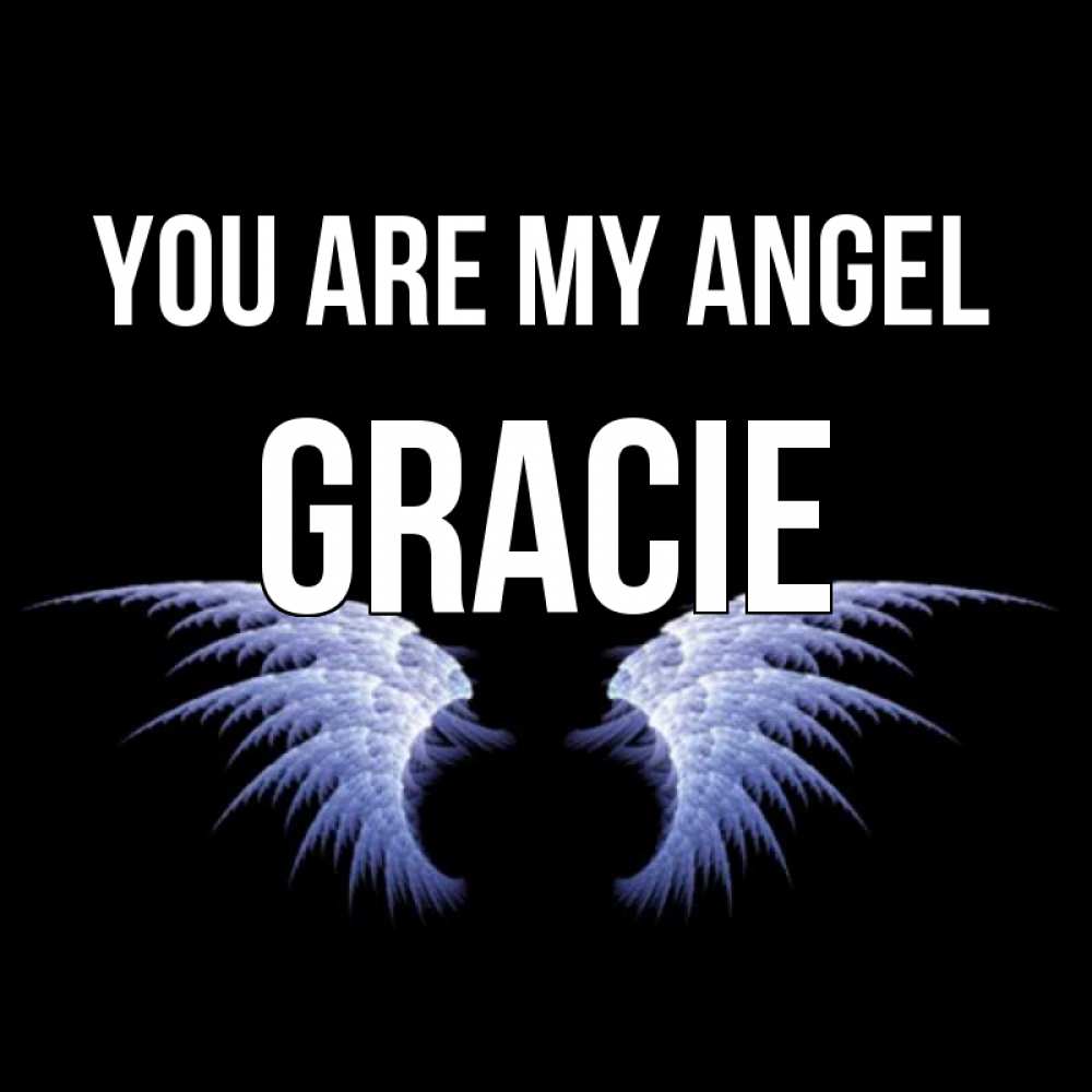 Greetings card с именем, Gracie You are my angel ангельские крылья на черном фоне Greetings with text for free download 