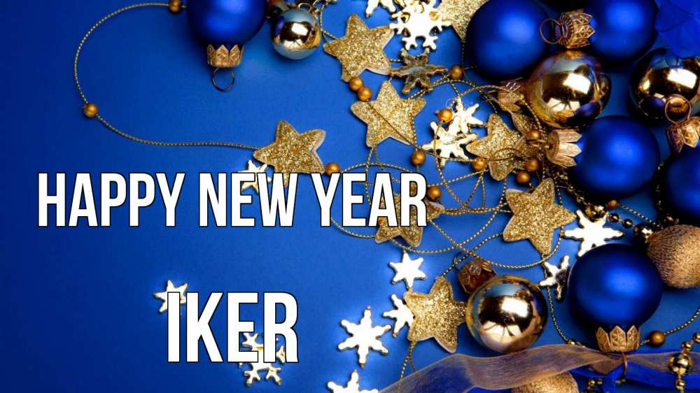Greetings card с именем, Iker Happy New Year ёлочные украшения Greetings with text for free download 