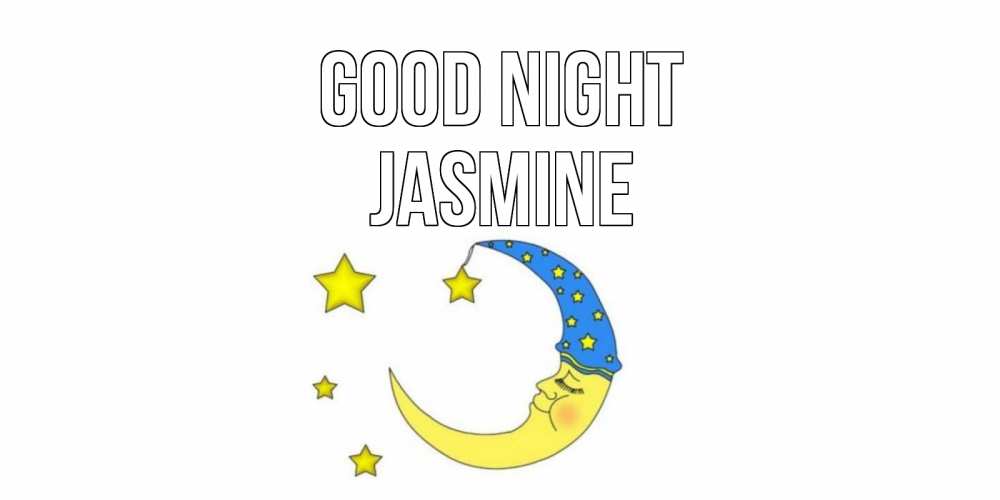 Greetings card с именем, Jasmine Good night месяц Greetings with text for free download 
