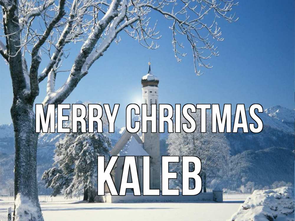 Greetings card с именем, Kaleb Merry Christmas зима, храм, костел Greetings with text for free download 