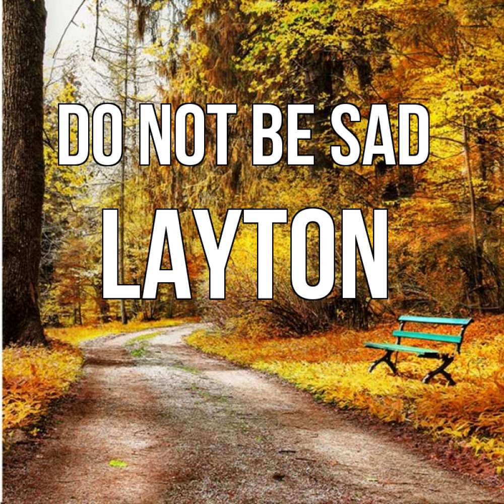 Greetings card с именем, Layton Do not be sad зеленая лавочка Greetings with text for free download 