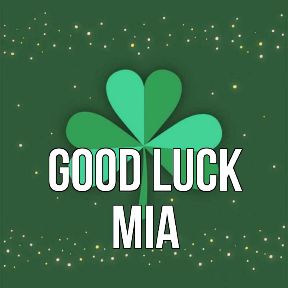 Greetings card с именем, Mia Good luck лист клевера Greetings with text for free download 