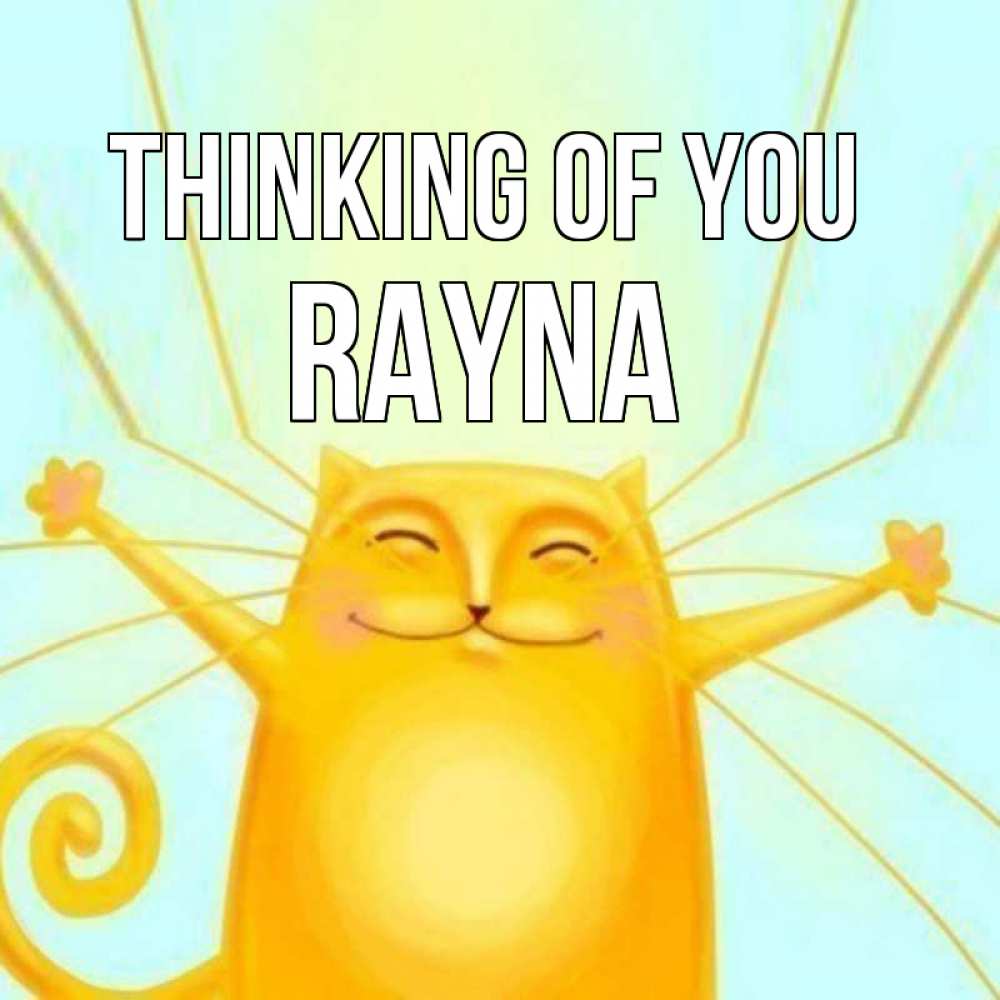 Greetings card с именем, Rayna Thinking of you обнимашки Greetings with text for free download 