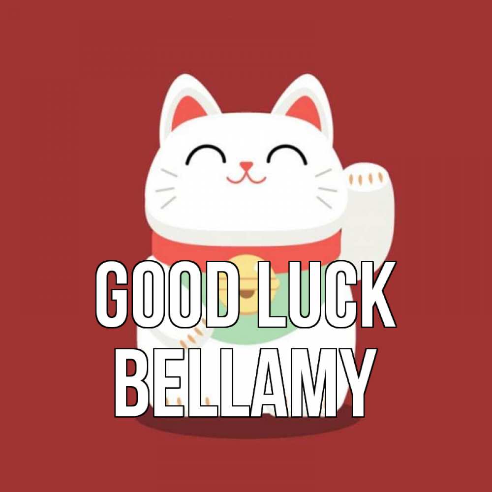 Greetings card с именем, Bellamy Good luck игрушка Greetings with text for free download 