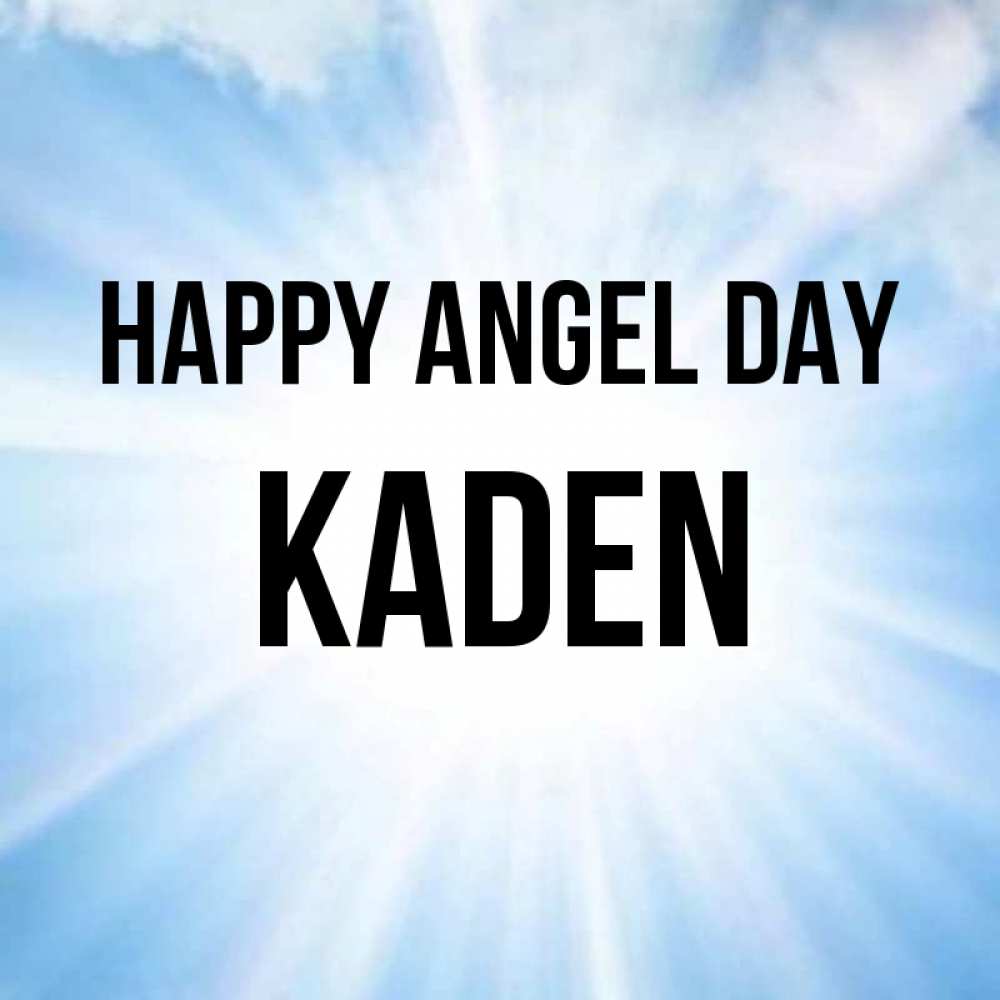 Greetings card с именем, Kaden happy angel day свет небесный Greetings with text for free download 