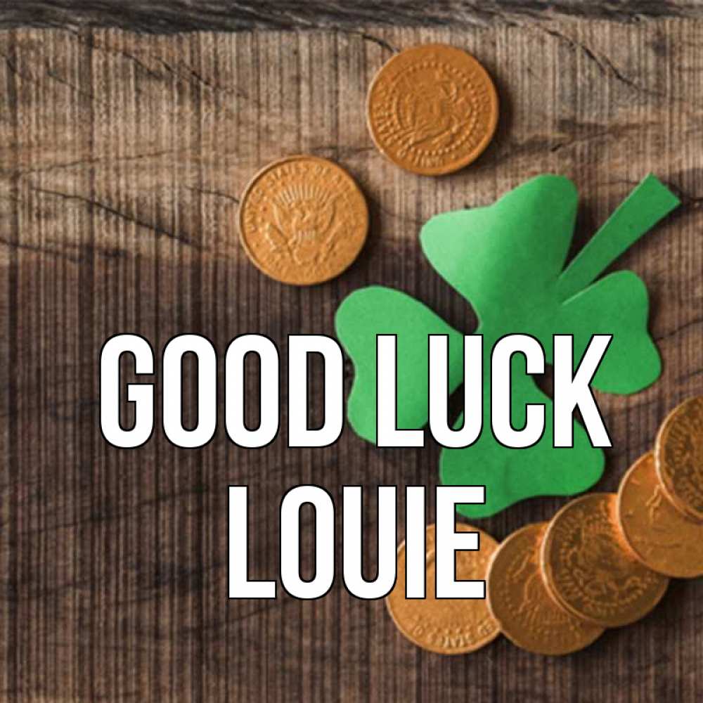 Greetings card с именем, Louie Good luck на удачу сегодня Greetings with text for free download 