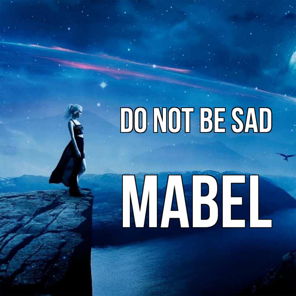 Greetings card с именем, Mabel Do not be sad вода и скала Greetings with text for free download 