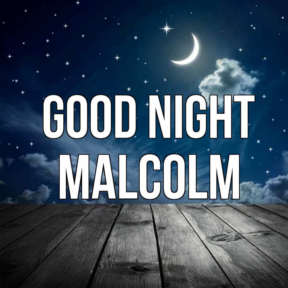 Greetings card с именем, Malcolm Good night месяц и звезда Greetings with text for free download 