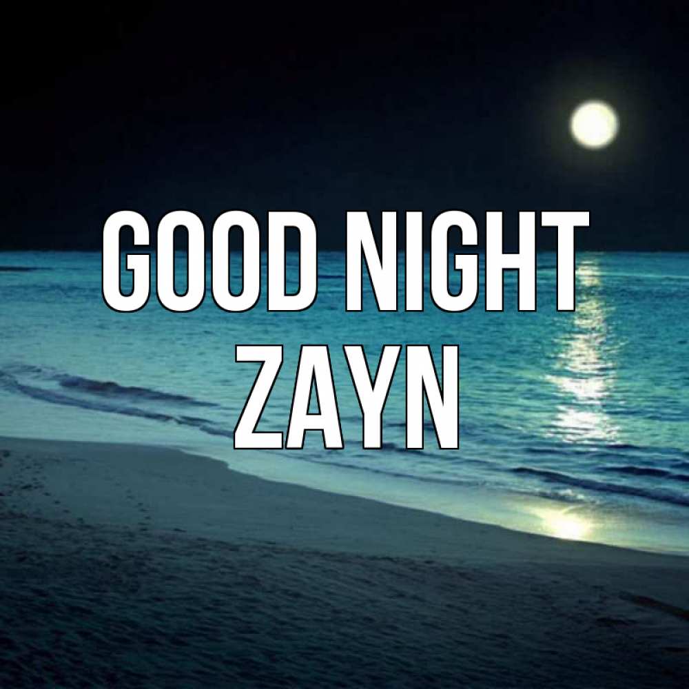 Greetings card с именем, Zayn Good night нежное море ночью Greetings with text for free download 
