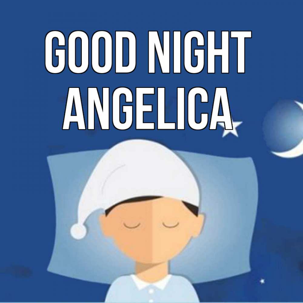 Greetings card с именем, Angelica Good night подушка и шапочка Greetings with text for free download 