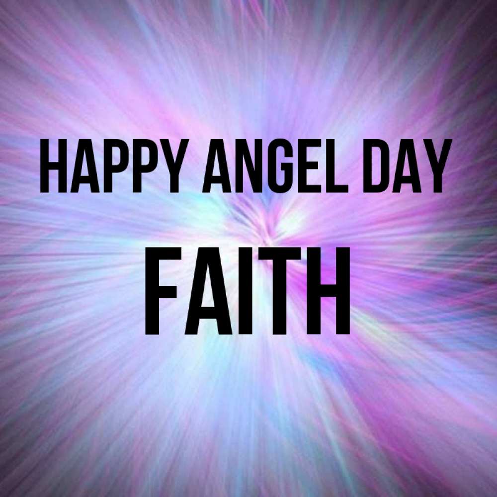 Greetings card с именем, Faith happy angel day ангельский свет Greetings with text for free download 